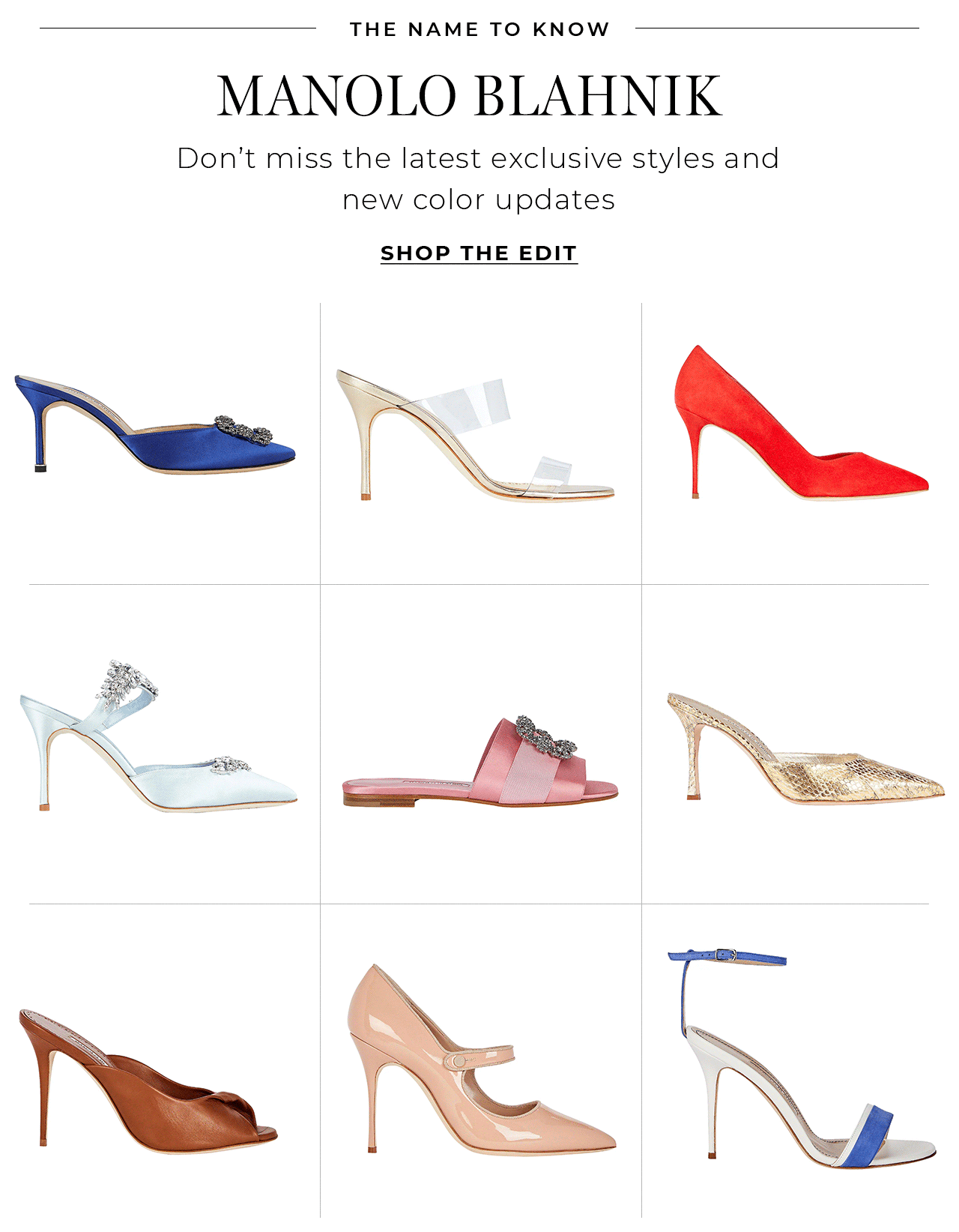 Don't miss the latest exclusive styles from Manolo Blahnik